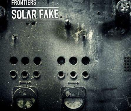 Solar Fake, “Frontiers”