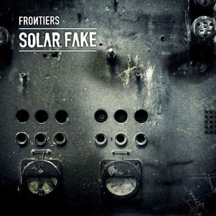 Solar Fake, “Frontiers”