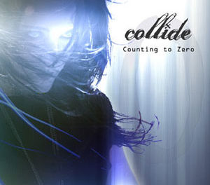 Collide, “Counting To Zero”