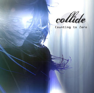 Collide, “Counting To Zero”