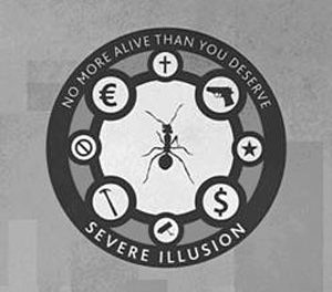 Severe Illusion, “No More Alive Than You Deserve”