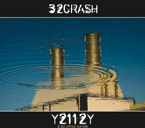 32Crash, “Y2112Y”