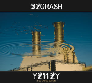 32Crash, “Y2112Y”