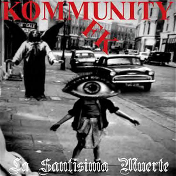 Kommunity FK, “La Santisima Muerte”