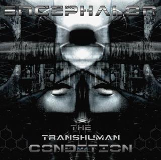 Encephalon, “The Transhuman Condition”