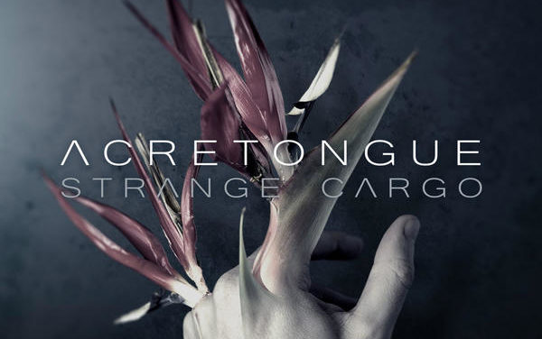 Acretongue, “Strange Cargo”