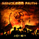 Mindless Faith, "Just Defy"