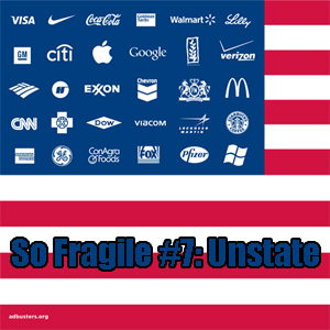 So Fragile #7: Unstate