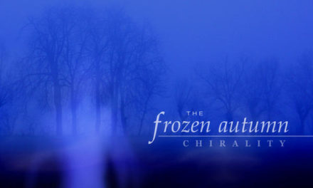 The Frozen Autumn, “Chirality”