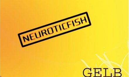 The Pitch: Neuroticfish’s “Gelb”