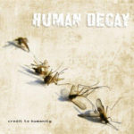 Human Decay, "Credit to Humanity"