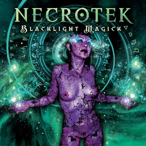 Necrotek, “Blacklight Magick”