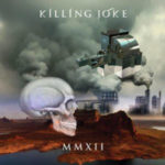 Killing Joke, "MMXII"