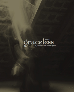 "Graceless: A Journal Of The Radical Gothic"
