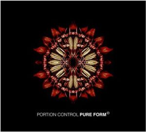 Portion Control, “Pure Form”