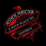 End to End: Aesthetic Perfection, "A Nice Place to Destroy"