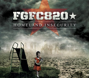 FGFC820, “Homeland Insecurity”