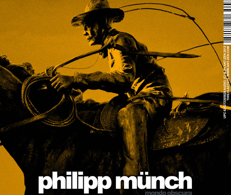 Philipp Münch, “Mondo Obscura”