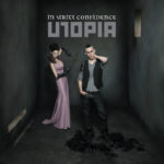 In Strict Confidence, "Utopia"