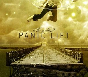 Panic Lift, “Is This Goodbye?”