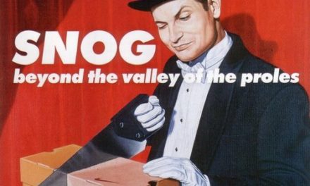 The Pitch: Snog, “Beyond the Valley of the Proles”