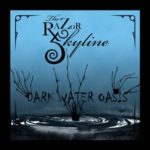 The Razor Skyline, "Dark Water Oasis"