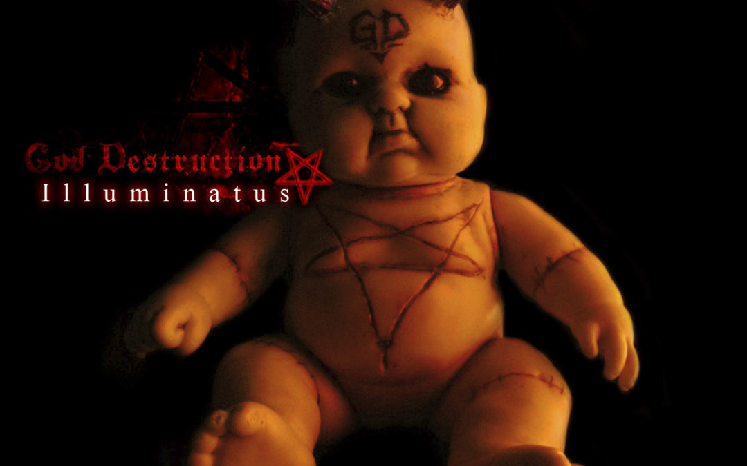 God Destruction, “Illuminatus”