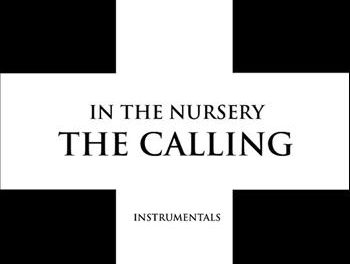 In the Nursery, “The Calling (Instrumentals)”