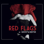 Ghost & Writer, "Red Flags"