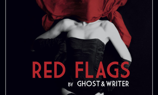 Ghost & Writer, “Red Flags”