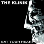 In Conversation: Klinik, "Eat Your Heart Out"