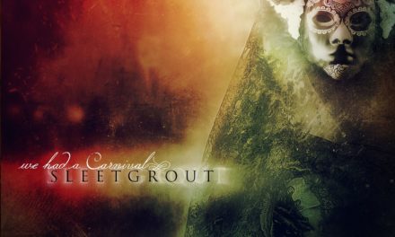 Sleetgrout, “We Had a Carnival”