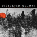 Distorted Memory, "The Eternal Return"