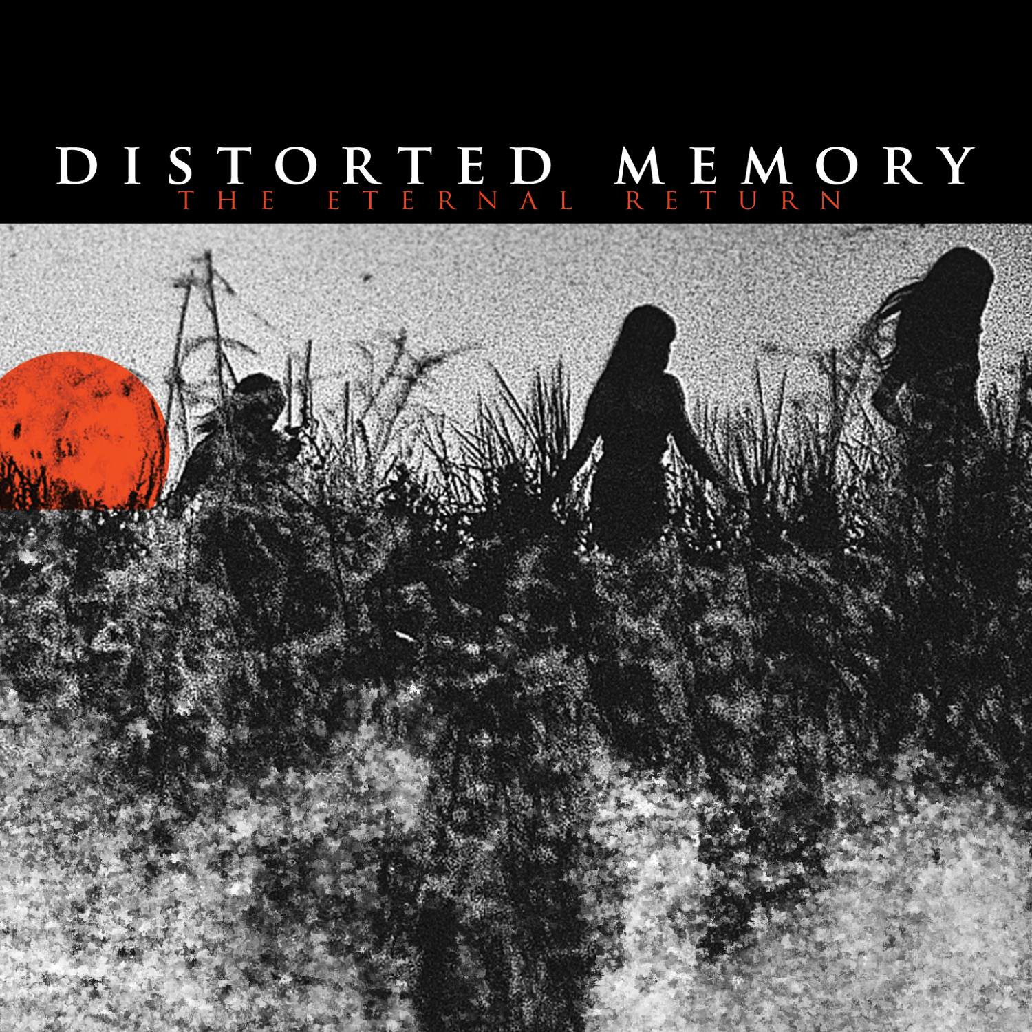 cover1 Distorted Memory, "The Eternal Return"