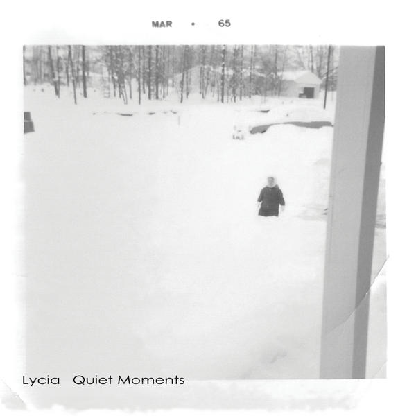 Lycia, “Quiet Moments”