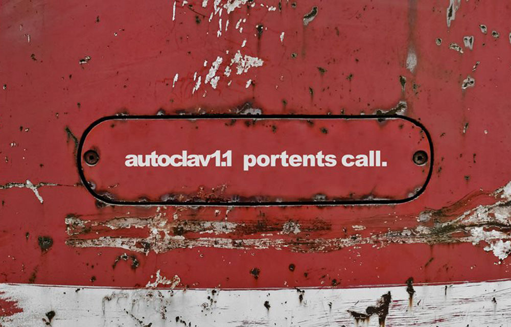 Autoclav1.1, “Portents Call”