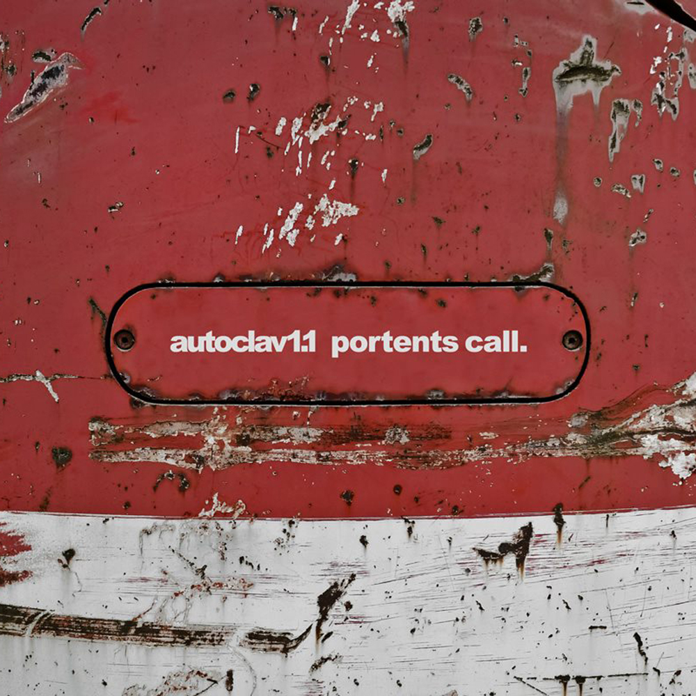 autoclav Autoclav1.1, "Portents Call"