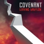 In Conversation: Covenant, "Leaving Babylon"