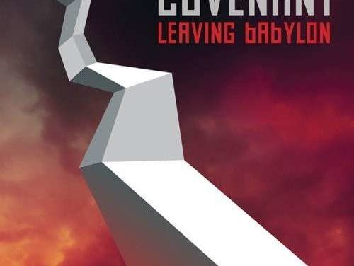 In Conversation: Covenant, “Leaving Babylon”