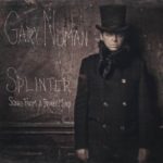 Gary Numan, "Splinter (Songs from a Broken Mind)"