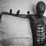 Wychdoktor, "Ritual"