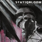 Statiqbloom, "Mask Visions Poison"