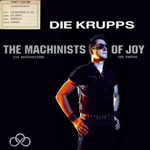 Die Krupps, “The Machinists of Joy”