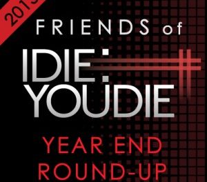 Friends of I Die: You Die Year End Round-Up