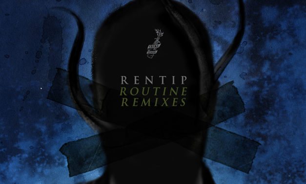 End To End: Rentip, “Routine Remixes”