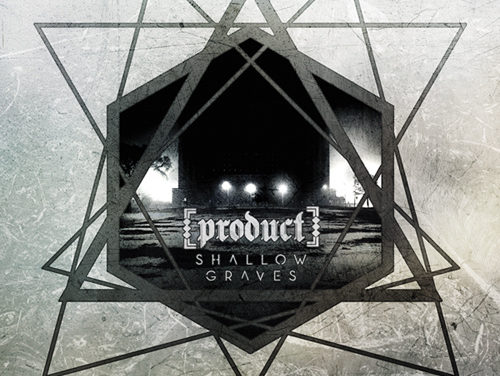 [product], “Shallow Graves”