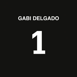 Gabi Delgado, “1”