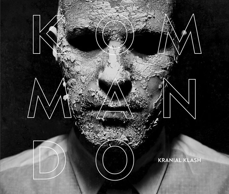 Kommando, “Kranial Klash”