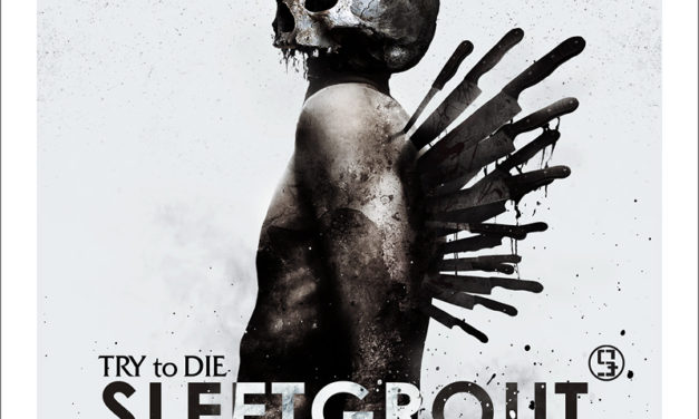 Sleetgrout, “Try to Die”
