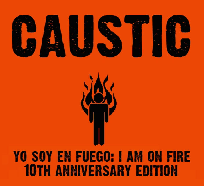 Replicas: Caustic, “Yo Soy En Fuego”